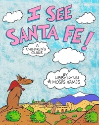  Libby Lynn et  Moses James - I See Santa Fe!.