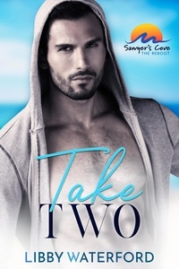  Libby Waterford - Take Two - Sawyer's Cove: The Reboot.