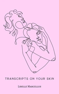 Transcripts On Your Skin