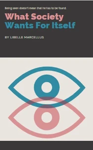 What Society Wants For Itself