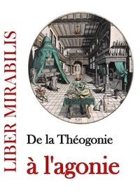 De la théogonie à l'agonie