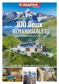 Libere Dauphine - 100 lieux remarquables.