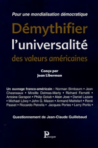 Démythifier l'universalité des valeurs américaines