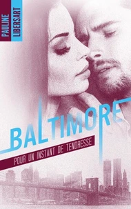 Baltimore - 3,5 - Pour un instant de tendresse : une nouvelle dans l'univers de la série Baltimore