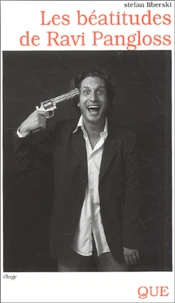 Les béatitudes de Ravi Pangloss