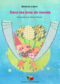 Dans les bras du monde