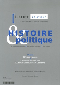 Emmanuel Perrier et Jean-Baptiste Manchon - Liberté politique N° 32, Janvier-Févri : Histoire et politique.