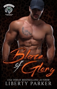  Liberty Parker - Blaze of Glory - Dark Leopards MC, #1.