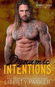  Liberty Parker - Dynamic Intentions - DreamCatcher Motorcycle Club Next Generation, #1.