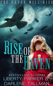  Liberty Parker et  Darlene Tallman - Rise Of The Raven - Raven Hills Coven.