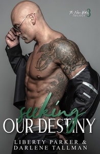  Liberty Parker - Seeking Our Destiny - Nelson Brothers, #3.