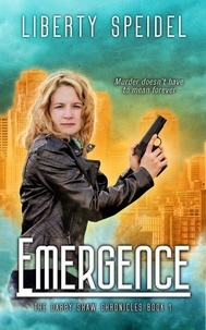  Liberty Speidel - Emergence - The Darby Shaw Chronicles, #1.