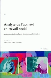 Analyse de l'activité en travail social: actions professionnellles et situations de formation