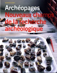 Nouveaux champs de la recherche archéologique