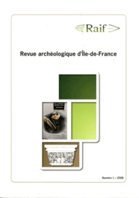 Revue archéologique d'Ile-de-France N° 1/2008
