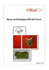 Revue archéologique d'Ile-de-France N° 4/2011