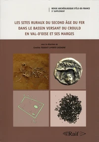 Les sites ruraux du second âge du Fer dans le bassin versant du Crould en Val-d'Oise et ses marges