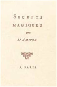  Librairie du magnétisme - Secrets magiques pour l'amour.