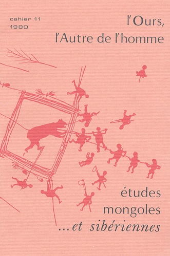 Laurence Delaby - Etudes mongoles & sibériennes N° 11, 1980 : L'Ours, l'Autre de l'homme.