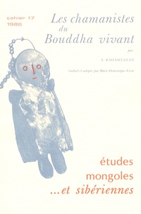 S Badamxatan - Etudes mongoles & sibériennes N° 17, 1986 : Les chamanistes du Bouddha vivant.