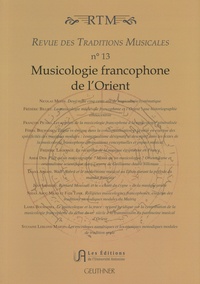 Nidaa Abou Mrad - Revue des traditions musicales N° 13 : Musicologie francophone de l'Orient.