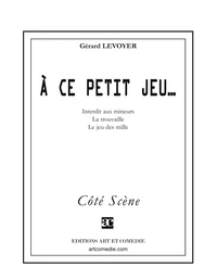 A ce petit jeu.