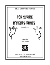 Marie Laroche-Fermis - Bon suaire, m'sieurs-dames !.