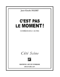 C'est pas le moment !