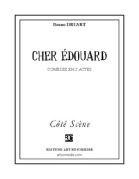 Bruno Druart - Cher Edouard.