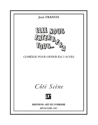 Elle nous enterrera tous...