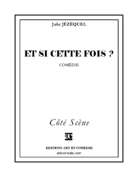 Et si cette fois ?