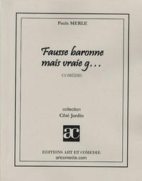 Paule Merle - Fausse baronne mais vraie g....