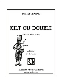 Patrick Stephan - Kilt ou double.