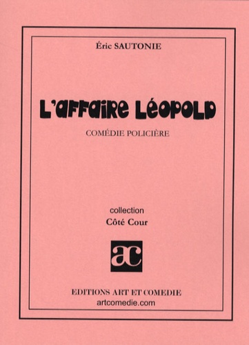 Eric Sautonie - L'affaire Léopold.