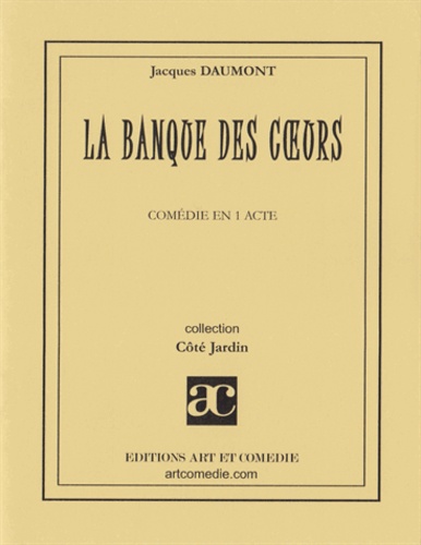 Jacques Daumont - La banque des coeurs.