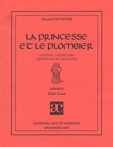 Gérard Levoyer - La princesse et le plombier.