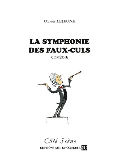 Côté Scène  La symphonie des faux-culs