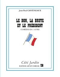 Le bon, la brute et le président
