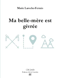 Ma belle-mère est givrée