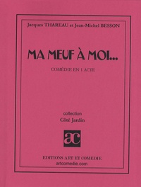 Jean-Michel Besson et Jacques Thareau - Ma meuf à moi....