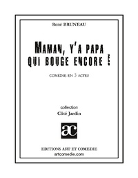 René Bruneau - Maman, y'a papa qui bouge encore !.