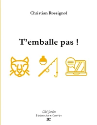 T'emballe pas !
