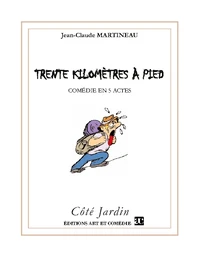 Trente kilomètres à pied