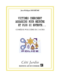 Victimes cherchent assassins pour meurtre et plus si entente... ou Meurtre à l'autruche Bleue