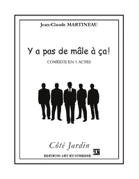 Y a pas de mâle à ça !