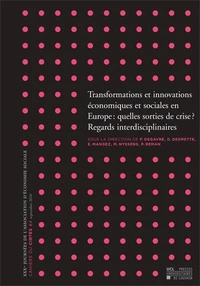 Transformations et innovations économiques et sociales en Europe : quelles sorties de crise ?