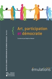 Delphine Masset - Emulations N° 9, Eté 2011 : Art, participation et démocratie.