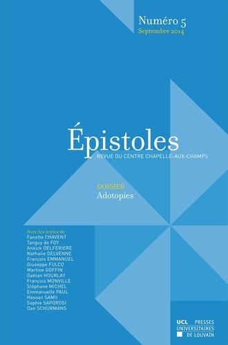 Fanette Chavent et Tanguy de Foy - Epistoles N° 5, Septembre 2014 : Adotopies.