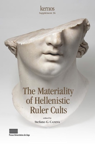 Kernos Supplément 36 The Materiality of Hellenistic Ruler Cults