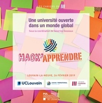 Séverine Gossiaux - Les Cahiers du Louvain Learning Lab Hors-série N° 3/2019 : Hack'Apprendre - Une université ouverte dans un monde global.